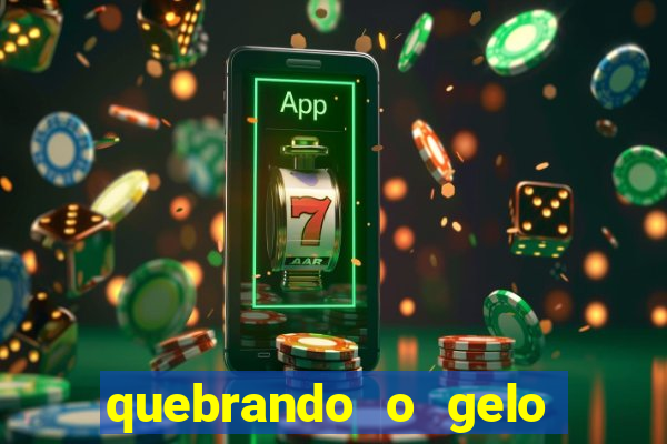 quebrando o gelo pdf download